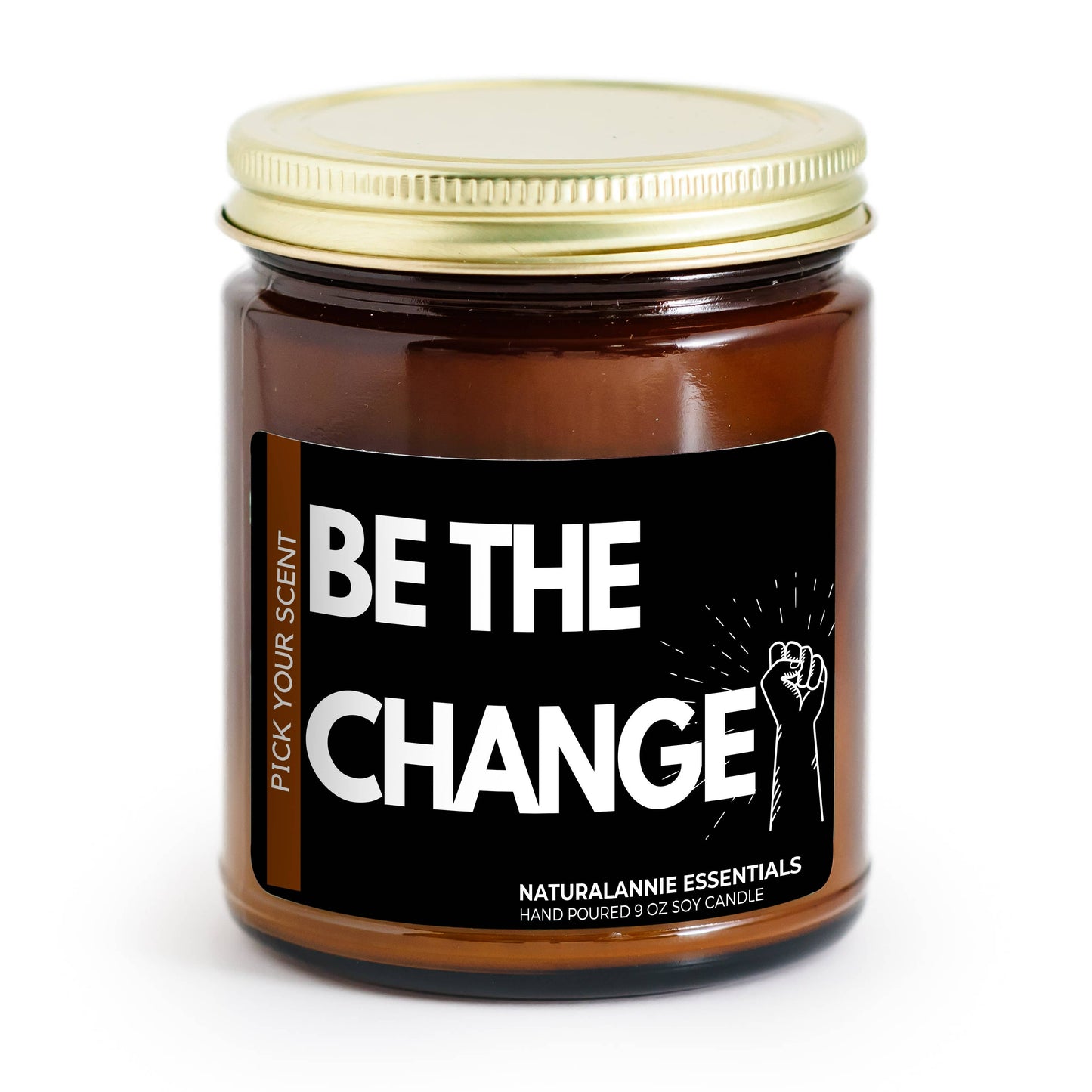 Be The Change! Soy Candle 9oz